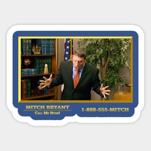 Mitch Bryant - Has that ever happened to you? I Think You Should Leave - Tim Robinson Sticker